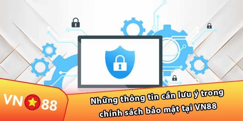 Thông tin cần lưu ý về bảo mật